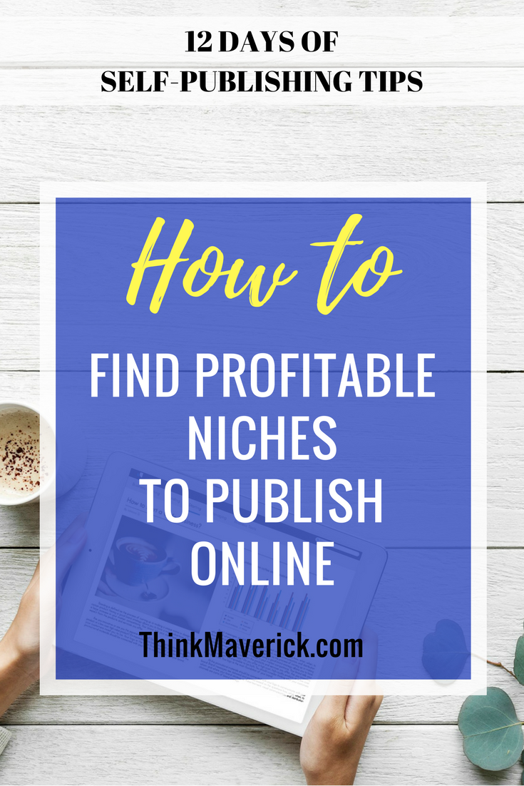 How To Find Profitable Niches To Publish Online