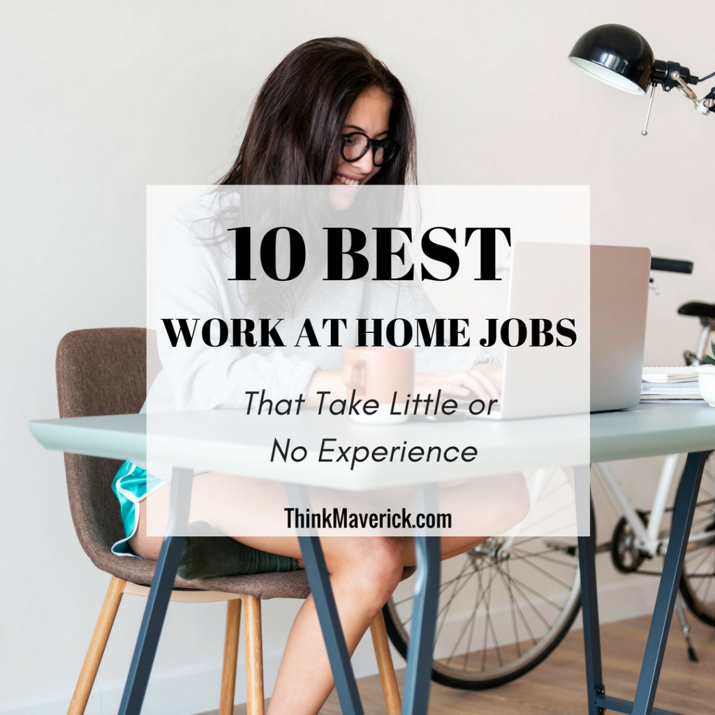 10+ Best Work From Home Jobs That Take Little or No Experience