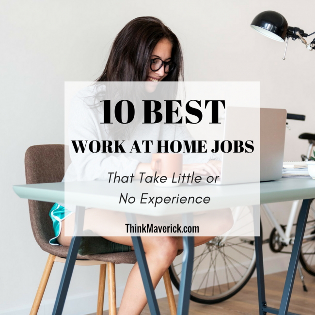 10 best work from home jobs that take little or no experience