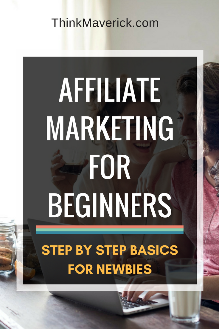 Affiliate marketing for beginners: step by step basics for newbies