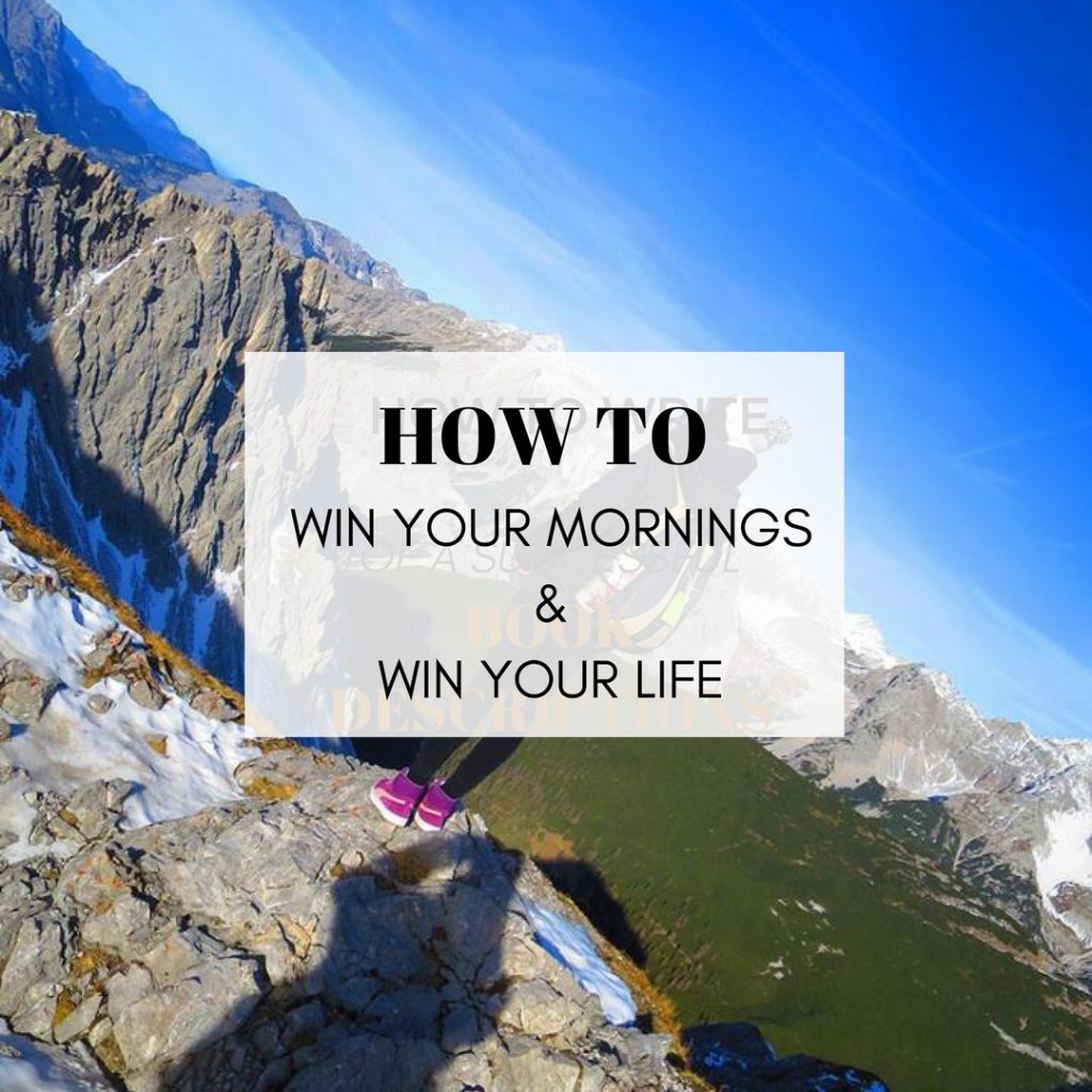 how to win your mornings and win your life