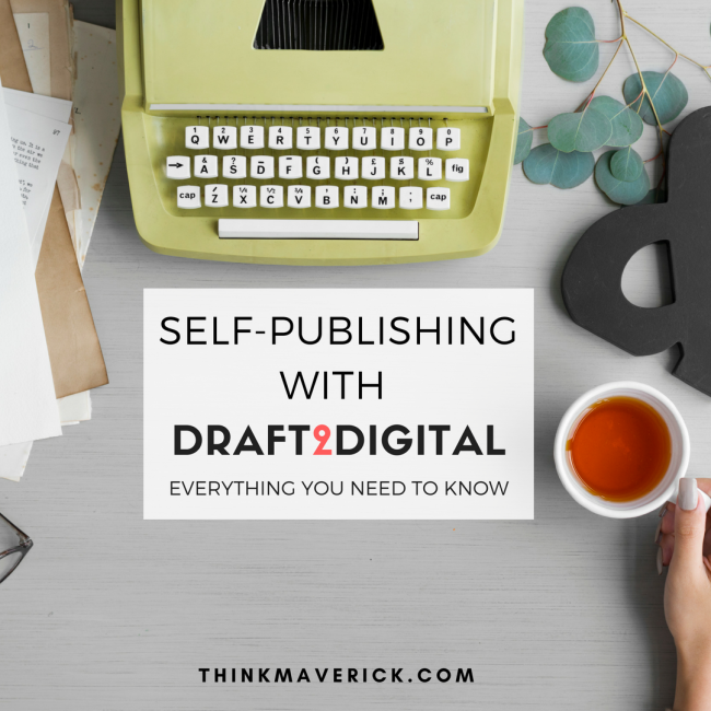 Self-Publishing: Pros and Cons of Publishing with Draft2Digital (User Review)