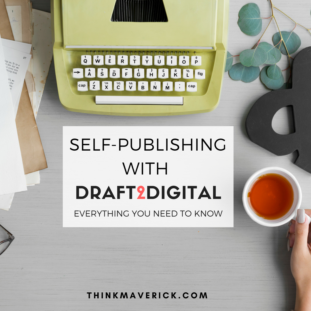 Self-Publishing: Pros and Cons of Publishing with Draft2Digital (User Review)