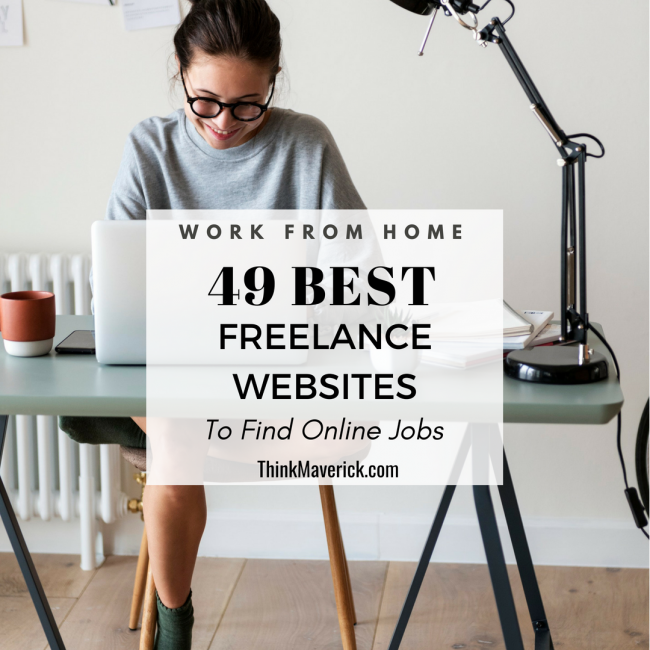 49 Best Freelance Websites To Find Online Jobs and Start Working From Home. ThinkMaverick