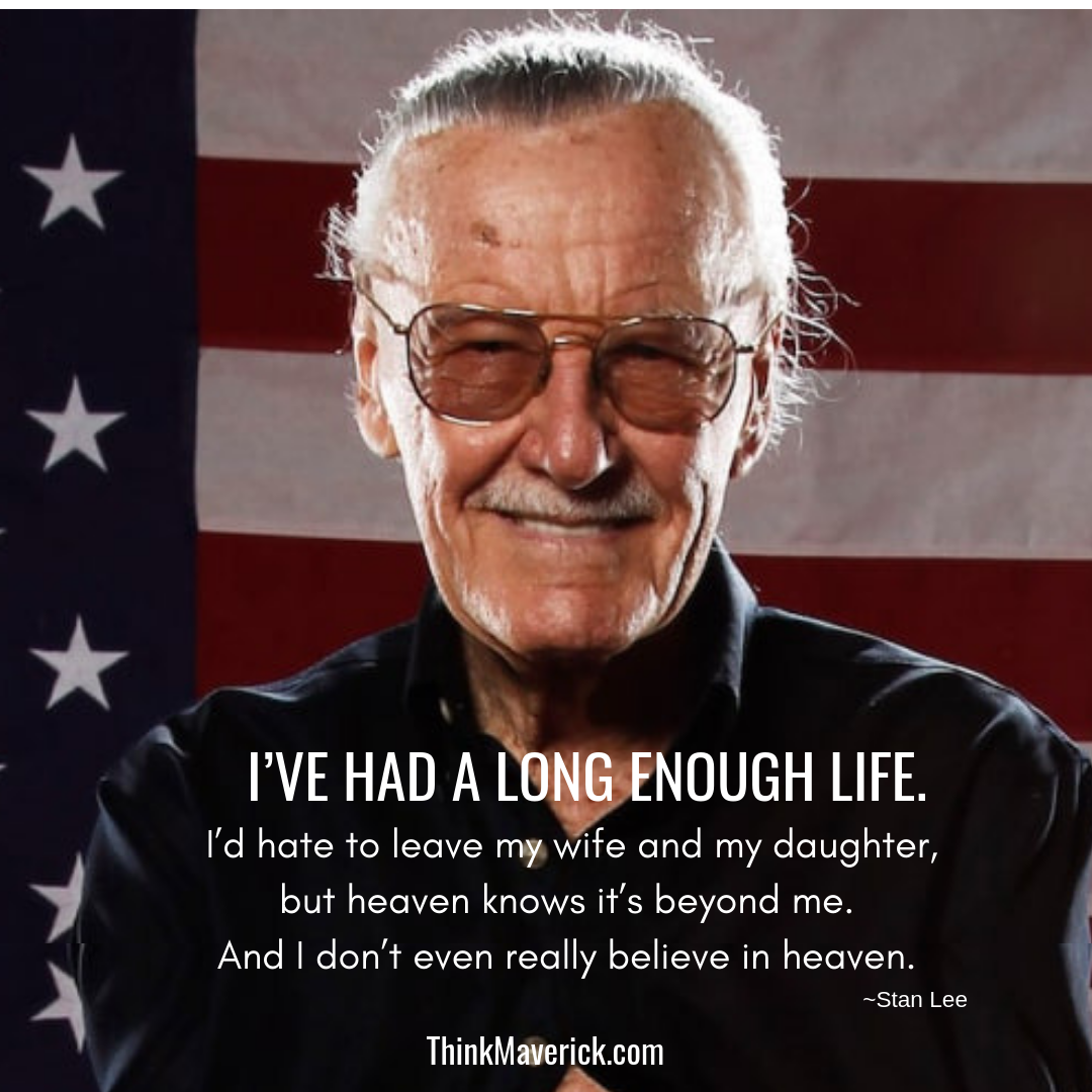 10 Best Inspirational Stan Lee Quotes On Life Death And Success Thinkmaverick My Personal Journey Through Entrepreneurship