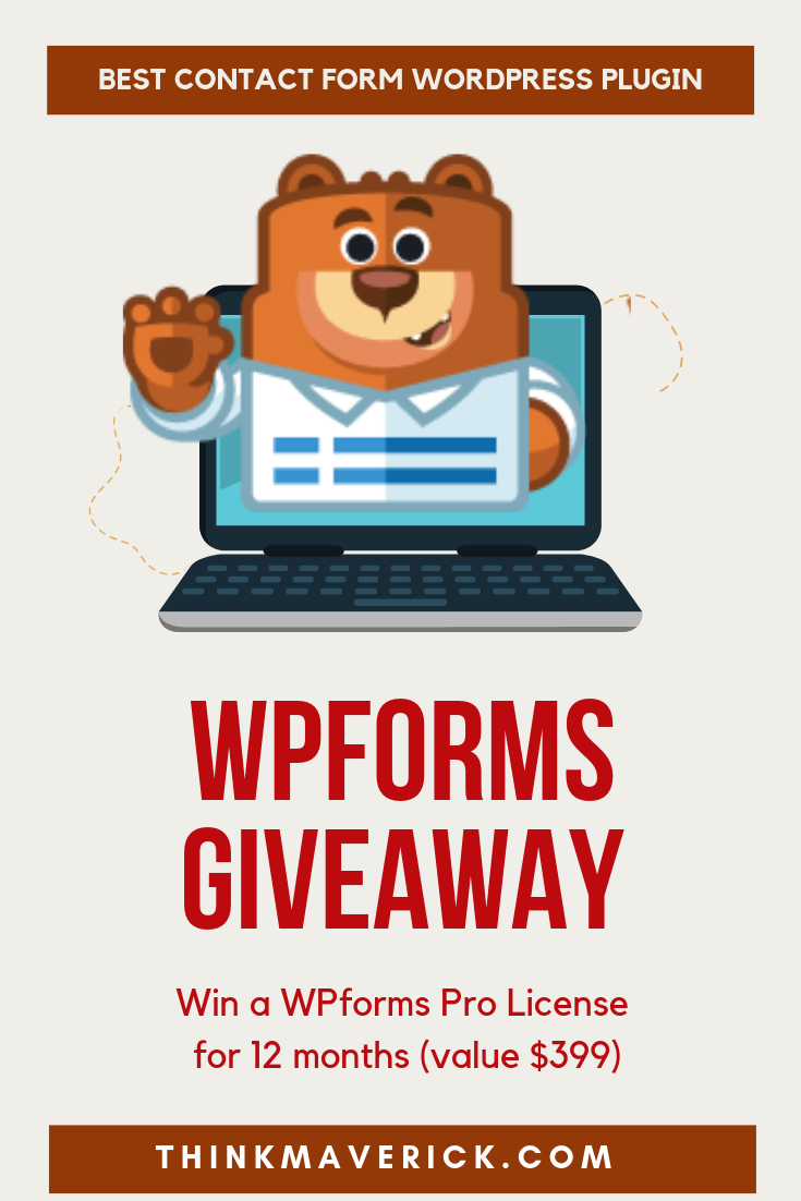 WPForms Giveaway: Win 1 Of 3 Yearly Pro License of WPForms! (Worth $399) thinkmaverick