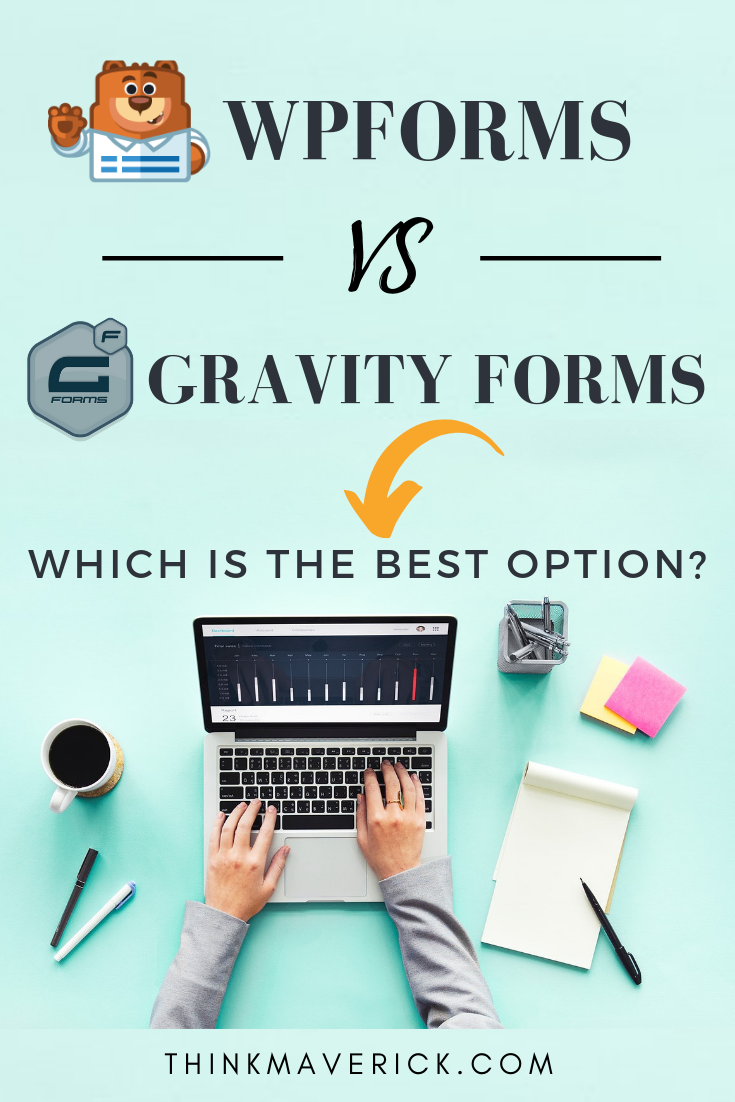 WPForms vs Gravity Forms: Which is the best option? THINKMAVERICK