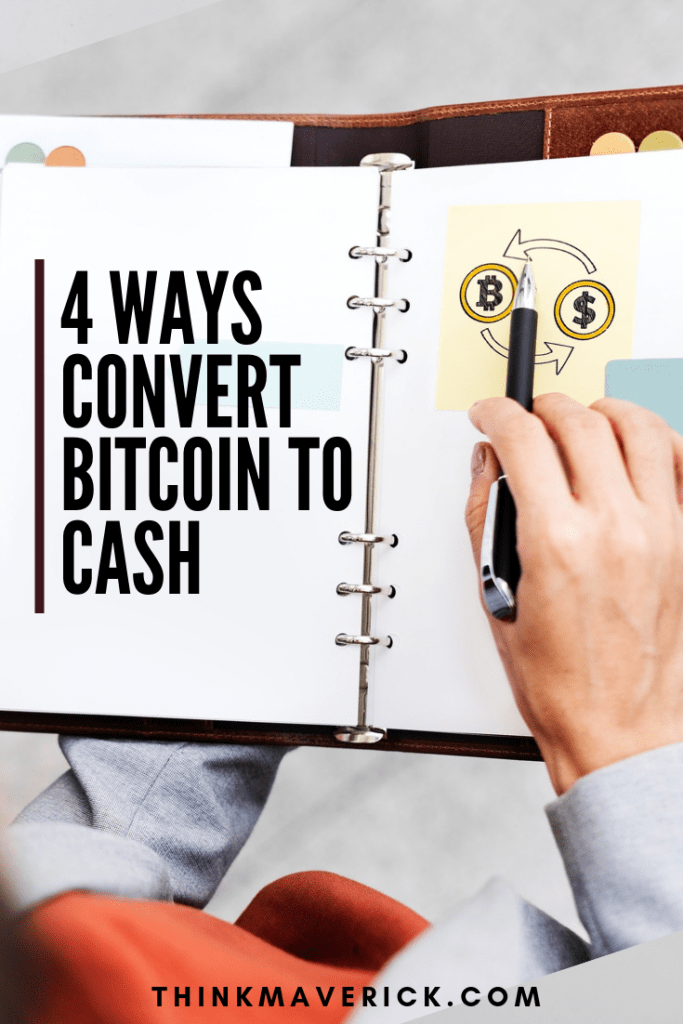 can i turn bitcoin into cash