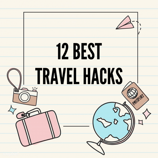 12 Best Travel Hacks to Save You Time, Space and Money.thinkmaverick