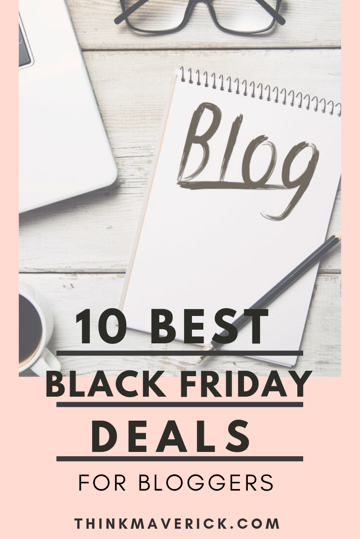 10 Best Black Friday Deals for Bloggers 2019 [Exclusive] thinkmaverick