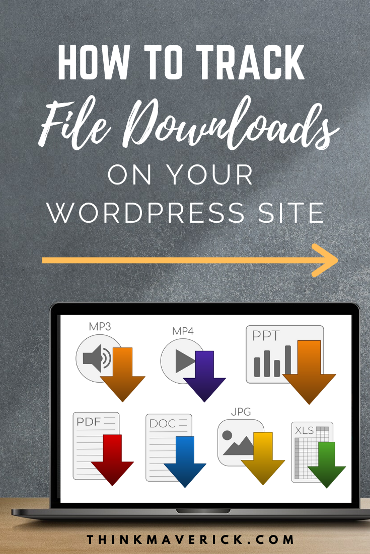 How To Track File Downloads On Your WordPress Site with MonsterInsights. thinkmaverick