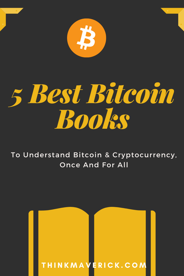 5 Must-Read Books on Bitcoin and Cryptocurrency. thinkmaverick