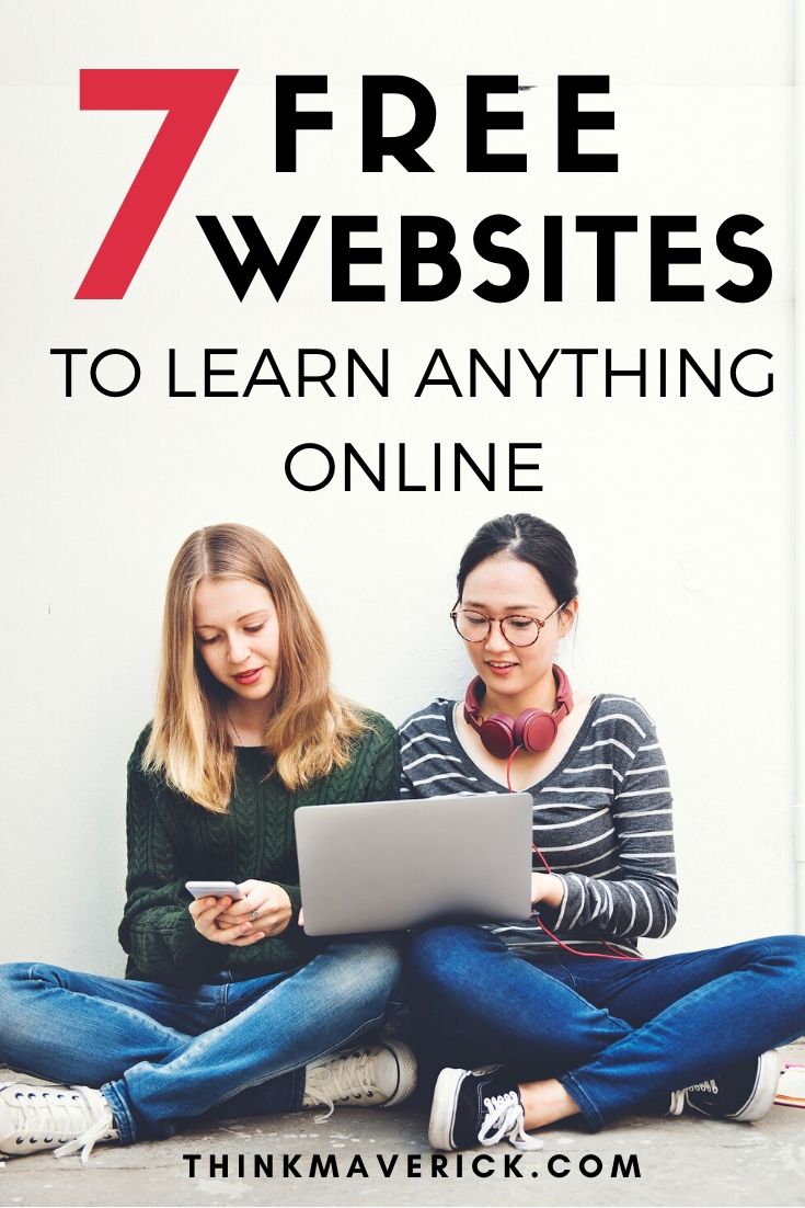 7 Free Online Learning Sites to Learn Anything Online. thinkmaverick