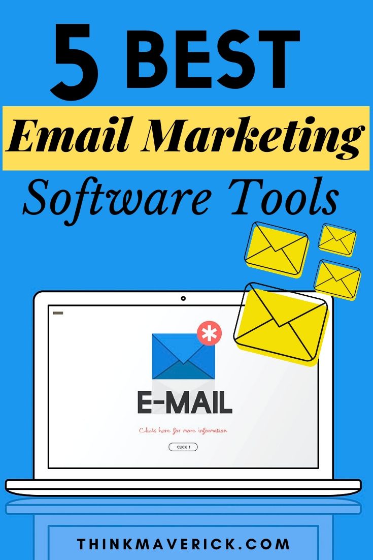 5 Best Email Marketing Software Tools For Bloggers and Businesses. thinkmaverick