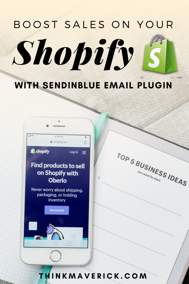 How To Boost Sales On Your Shopify Store With Sendinblue Email Plugin Thinkmaverick 2396