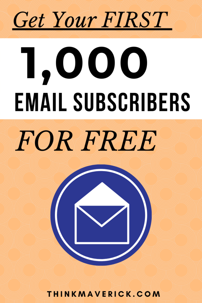 How to Get Your First Thousand Email Subscribers for FREE!