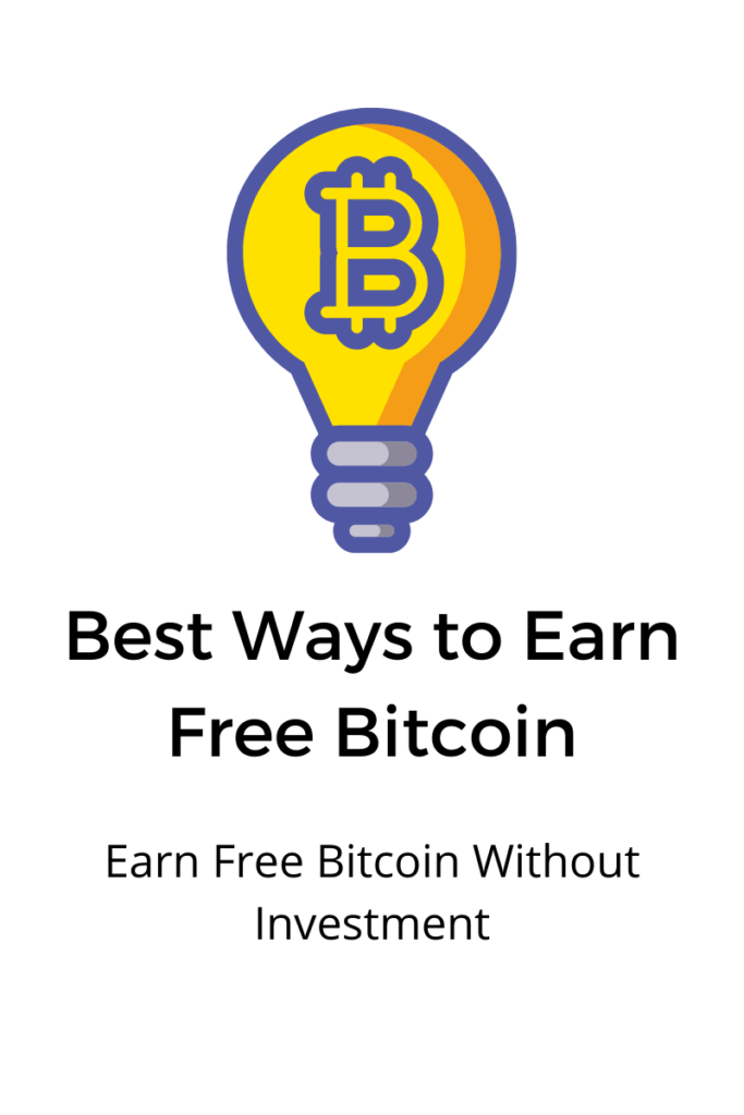 10 Legit Ways to Earn Free Bitcoin in 2024 (Updated)!