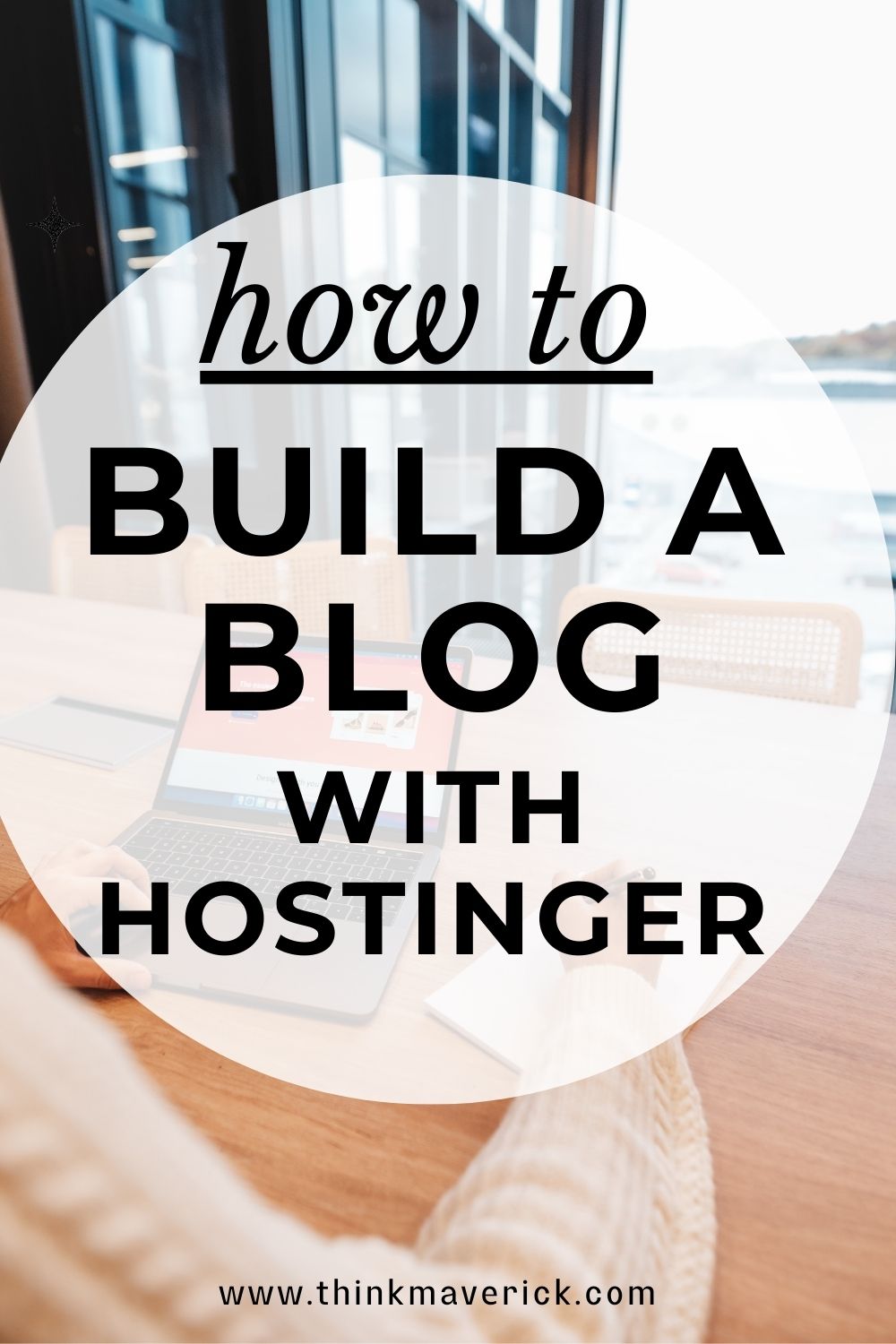 How to Build a Blog with Hostinger - A one-stop shop for Domain, Hosting, and Builder. thinkmaverick