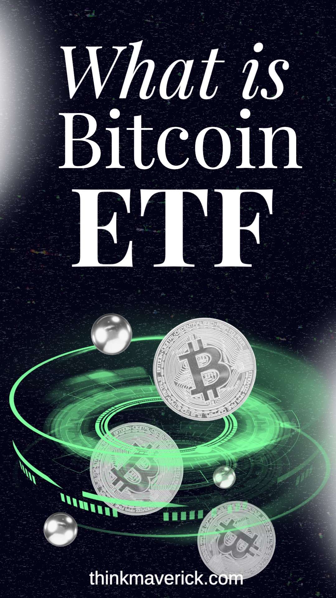 What Is a Spot Bitcoin ETF?